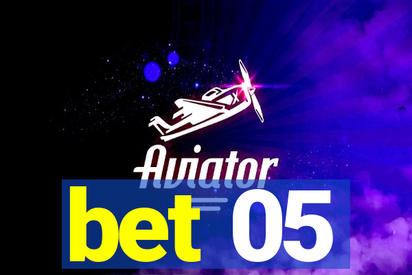 bet 05